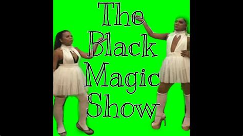 The black magic performance